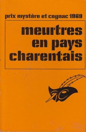 Seller image for Meurtres en Pays Charentais. - (Prix Mystre et Cognac 1969) for sale by PRISCA
