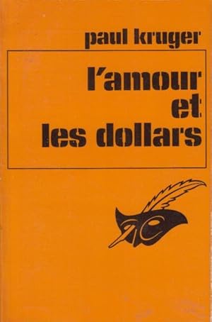 Bild des Verkufers fr L'amour et les dollars : (The Finish Line) traduit de l'amricain par Firmin Daubert. zum Verkauf von PRISCA