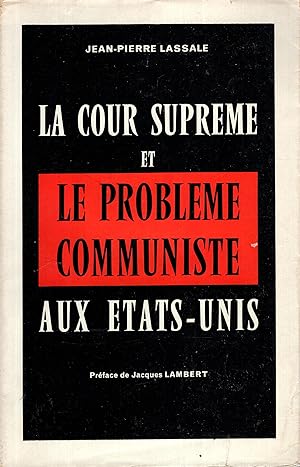 Seller image for La cour suprme et le problme communiste aux tats-Unis for sale by PRISCA