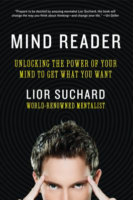 Immagine del venditore per Mind Reader: Unlocking the Power of Your Mind to Get What You Want (Paperback or Softback) venduto da BargainBookStores