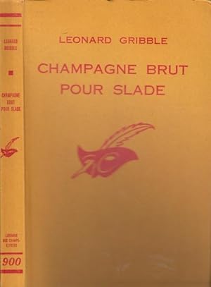 Seller image for Champagne Brut pour Slade : (The violent dark) traduit de l'anglais par Peggy Dailly. for sale by PRISCA