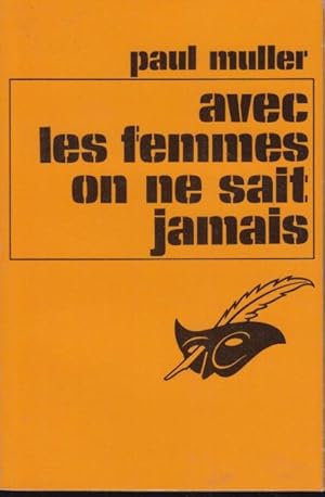 Seller image for Avec les femmes on ne sait jamais for sale by PRISCA