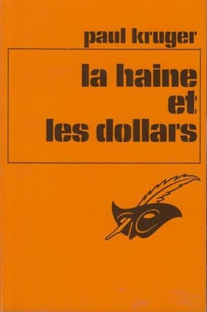 Bild des Verkufers fr La Haine et les Dollars : (The Cold Ones) traduit de l'amricain par Firmin Daubert. zum Verkauf von PRISCA