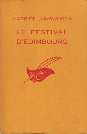 Image du vendeur pour Le Festival d'Edimbourg : ("Death among friends".) Traduit de l'anglais par Marie-Claude Morel. mis en vente par PRISCA