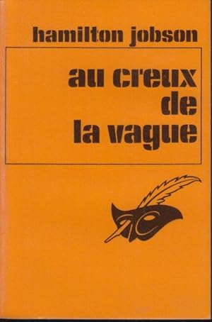 Seller image for Au creux de la vague : (The silent cry) traduit de l'anglais par Firmin Daubert. for sale by PRISCA