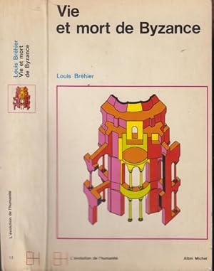 Seller image for Vie et mort de Byzance : le monde byzantin for sale by PRISCA