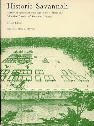 Imagen del vendedor de Historic Savannah (Survey of significant buildings in the Historic and Victorian Districts of Savannah, Georgia) a la venta por Birkitt's Books