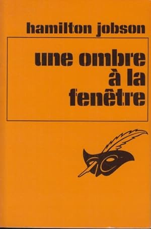 Seller image for Une Ombre  la Fentre : (The Shadow that caught Fire) traduit de l'anglais par Firmin Daubert. for sale by PRISCA