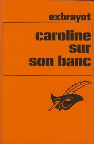 Seller image for Caroline sur son banc. for sale by PRISCA