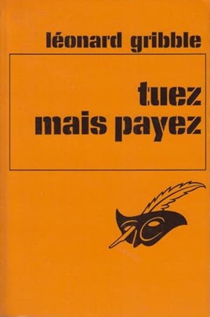 Seller image for Tuez, mais payez for sale by PRISCA