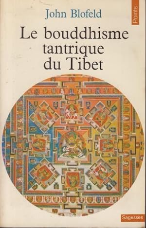 Imagen del vendedor de Le Bouddhisme tantrique du Tibet : introduction à la théorie, au but et aux techniques de la méditation tantrique a la venta por PRISCA