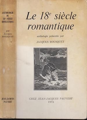 Image du vendeur pour Anthologie du dix-huitieme siecle romantique mis en vente par PRISCA