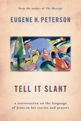 Seller image for Tell It Slant: A Conversation on the Language of Jesus in His Stories and Prayers (Paperback or Softback) for sale by BargainBookStores