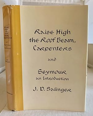 Imagen del vendedor de Raise High The Roof Beam, Carpenters And Seymour an Introduction a la venta por S. Howlett-West Books (Member ABAA)