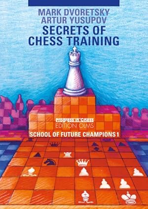 Bild des Verkufers fr Secrets of Chess Training : School of Future Chess Champions zum Verkauf von GreatBookPricesUK