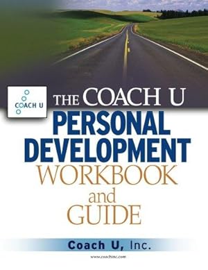 Image du vendeur pour The Coach U Personal Development Workbook and Guide mis en vente par WeBuyBooks