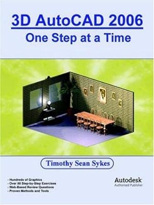 Bild des Verkufers fr 3d Autocad 2006: One Step at a Time zum Verkauf von WeBuyBooks