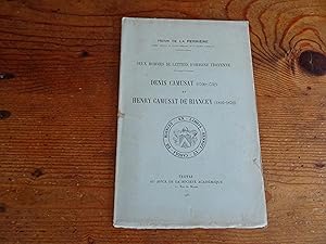 Deux Hommes De Lettres D'Origine Troyenne. DENIS CAMUSAT (1700-1732) et HENRY CAMUSAT DE RIANCEY ...