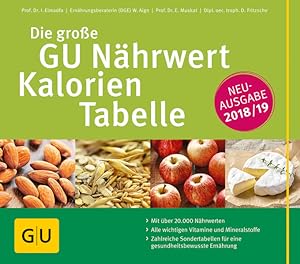 Seller image for Die groe GU Nhrwert-Kalorien-Tabelle 2018/19 (GU Ernhrungstabellen) for sale by Antiquariat Armebooks