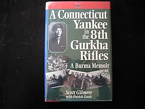 Seller image for A Connecticut Yankee in the 8th Gurkha Rifles: A Burma Memoir for sale by HERB RIESSEN-RARE BOOKS