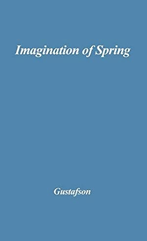 Bild des Verkufers fr The Imagination of Spring: The Poetry of Afanasy Fet: 2 (Contributions in American Studies; No. 22) zum Verkauf von WeBuyBooks