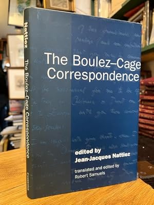 Image du vendeur pour The Boulez-Cage Correspondence mis en vente par Foster Books - Stephen Foster - ABA, ILAB, & PBFA