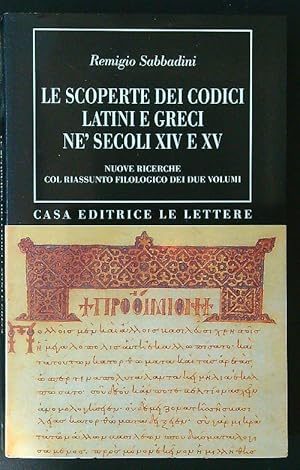 Bild des Verkufers fr Le scoperte dei codici latini e greci ne' secoli XIV e XV (1 volume) zum Verkauf von Librodifaccia