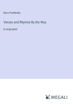 Imagen del vendedor de Verses and Rhymes By the Way a la venta por BuchWeltWeit Ludwig Meier e.K.