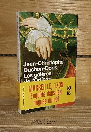 Seller image for LES GALERES DE L'ORFEVRE : Marseille,1703 for sale by Planet's books