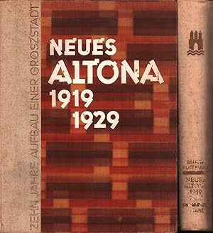 Neues Altona 1919-1929. Zehn Jahre Aufbau einer deutschen Großstadt. Dargestellt im Auftrage des ...