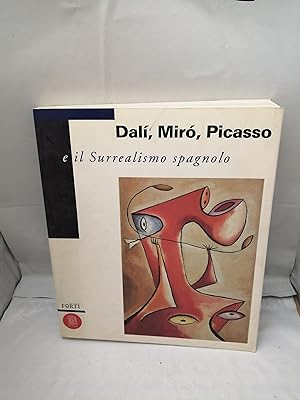 Seller image for Dal, Mir, Picasso e il Surrealismo Spagnolo for sale by Libros Angulo