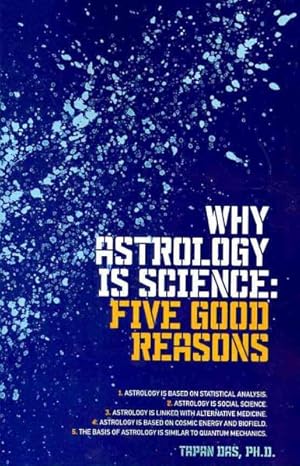 Seller image for Why Astrology Is Science : Five Good Reasons for sale by GreatBookPrices