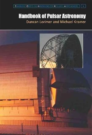 Immagine del venditore per Handbook Of Pulsar Astronomy venduto da GreatBookPrices