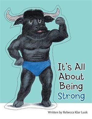 Seller image for It's All About Being Strong for sale by GreatBookPrices