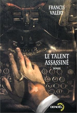 Le Talent assassiné