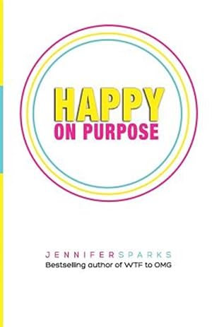 Seller image for Happy on Purpose for sale by GreatBookPrices