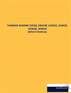 Imagen del vendedor de YANMAR MARINE DIESEL ENGINE 1GM10, 2GM20, 3GM30, 3HM35 a la venta por GreatBookPrices