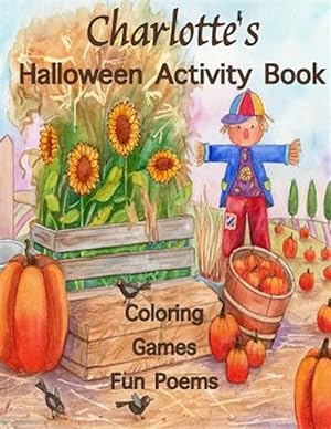 Image du vendeur pour Charlotte's Halloween Activity Book : Personalized Books for Children mis en vente par GreatBookPrices