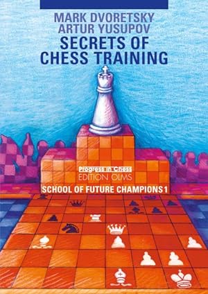 Bild des Verkufers fr Secrets of Chess Training : School of Future Chess Champions zum Verkauf von GreatBookPricesUK