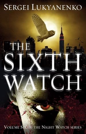 Bild des Verkufers fr Sixth Watch : (Night Watch 6) zum Verkauf von GreatBookPricesUK