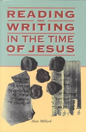 Image du vendeur pour Reading and Writing in the Time of Jesus mis en vente par GreatBookPrices