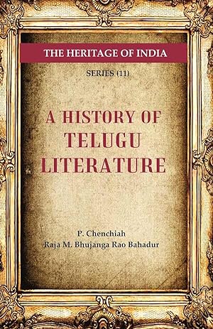Seller image for The Heritage of India Series (11): A History of Telugu Literature [Hardcover] for sale by Gyan Books Pvt. Ltd.
