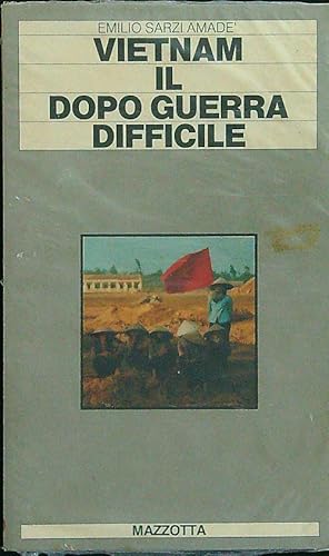 Bild des Verkufers fr Vietnam, il dopoguerra difficile zum Verkauf von Librodifaccia