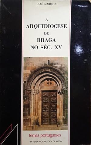 A ARQUIDIOCESE DE BRAGA NO SÉC. XV.