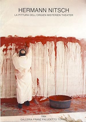 Bild des Verkufers fr Hermann Nitsch. La Pittura dell' Orgien Misterien Theater. Rudy Fuchs, Hermann Nitsch and Gian Piero Bona (texts). zum Verkauf von studio montespecchio