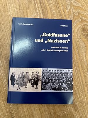Goldfasane und Nazissen: Die NSDAP im ehemals "roten" Stadtteitl Hamburg-Elmsbüttel