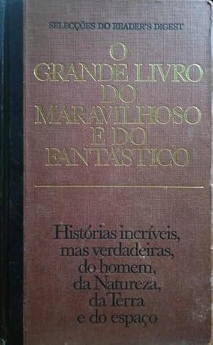 GRANDE (O) LIVRO DO MARAVILHOSO E DO FANTÁSTICO.