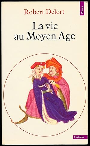 Seller image for La vie au Moyen Age for sale by Dmons et Merveilles