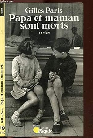 Seller image for Papa et maman sont morts for sale by Dmons et Merveilles