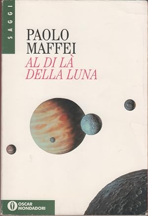 Image du vendeur pour Al di l della luna - Paolo Maffei mis en vente par libreria biblos